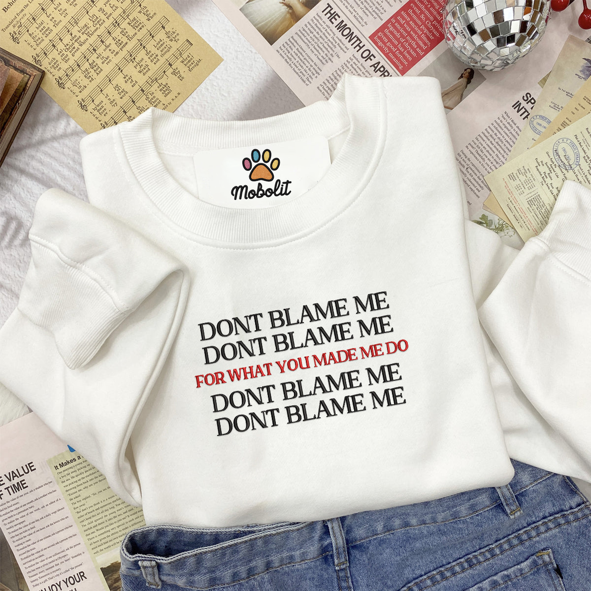 Dont Blame Me Embroidered Shirt  TS Swiftie Swiftie Fan Gifts