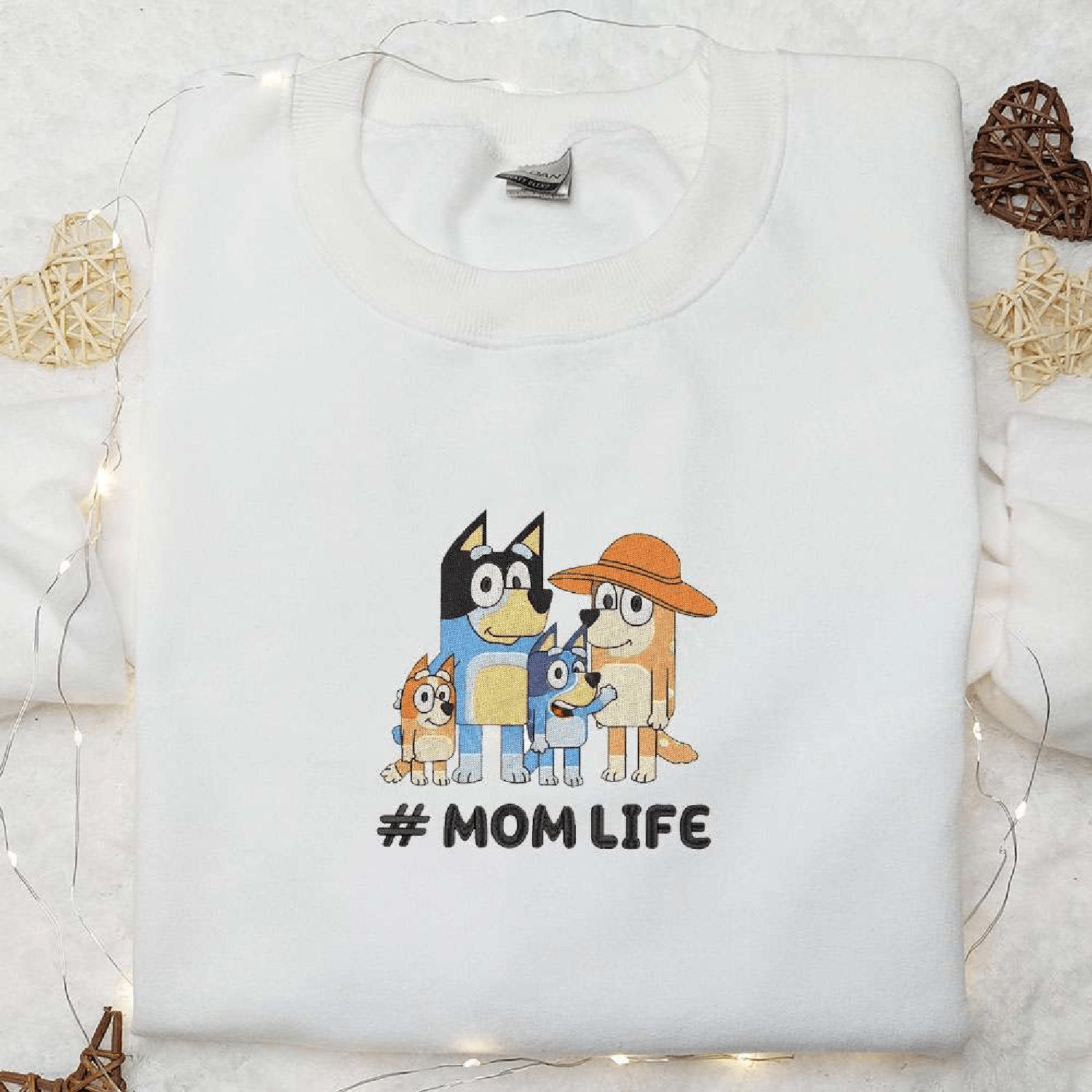 Bluey Family Mom Life, Cartoon Hoodie Tshirt Embroidered Sweatshirt For Fan, Mothers Day Day Gift