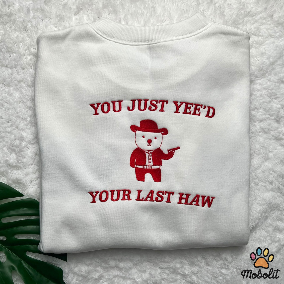 You Just Yee’d Your Last Haw Embroidered Shirt shirt Meme Cowboy