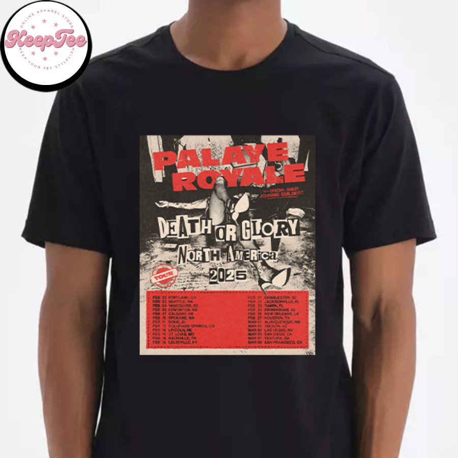 New Palaye Royale Death Concert 2025 Shirt, Palaye Royale Death Or Glory World Tour 2025 North America Fan Gifts T-Shirt