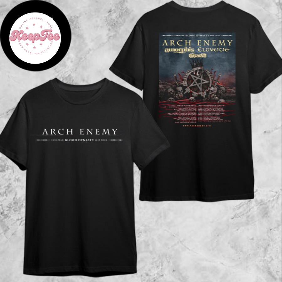 New Arch Enemy 2025 Concert 2025 Shirt, Arch Enemy 2025 European Blood Dynasty Tour Dates Shirt
