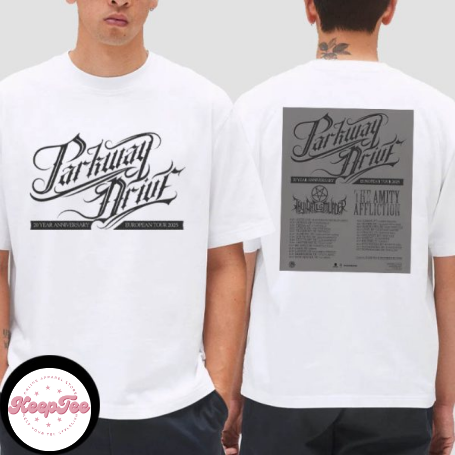 New Parkway Drive 20 Concert 2025 Shirt, Parkway Drive 20 Year Anniversary Europe Tour Dates 2025 Shirt
