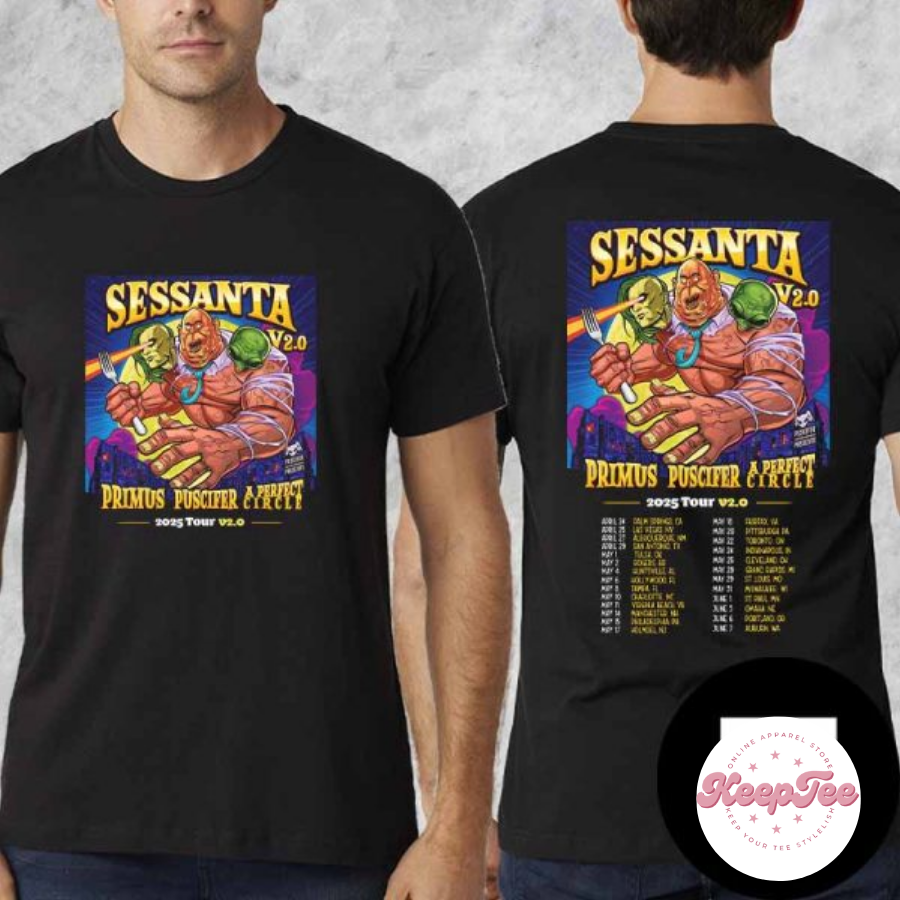New A Perfect Circle Concert 2025 Shirt, A Perfect Circle And Primus And Puscifer Sessanta V2.0 Tour 2025 Shirt