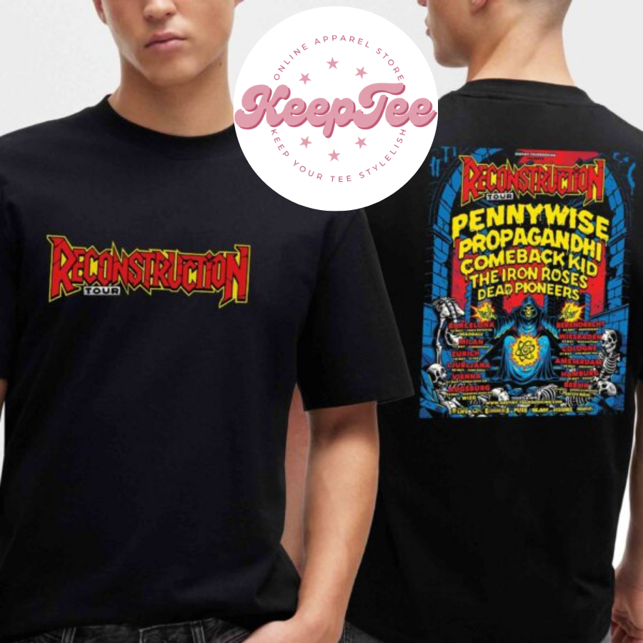 New Reconstruction Tour 2025 Pennywise Propagandhi Comeback Kid The Iron Roses Dead Pioneers Tour Dates Shirt