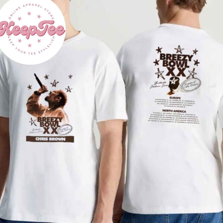 New Chris Brown Stadium World Tour Dates 2025 Breezy Bowl 20 Years Of Chris Brown Europe North America Shirt