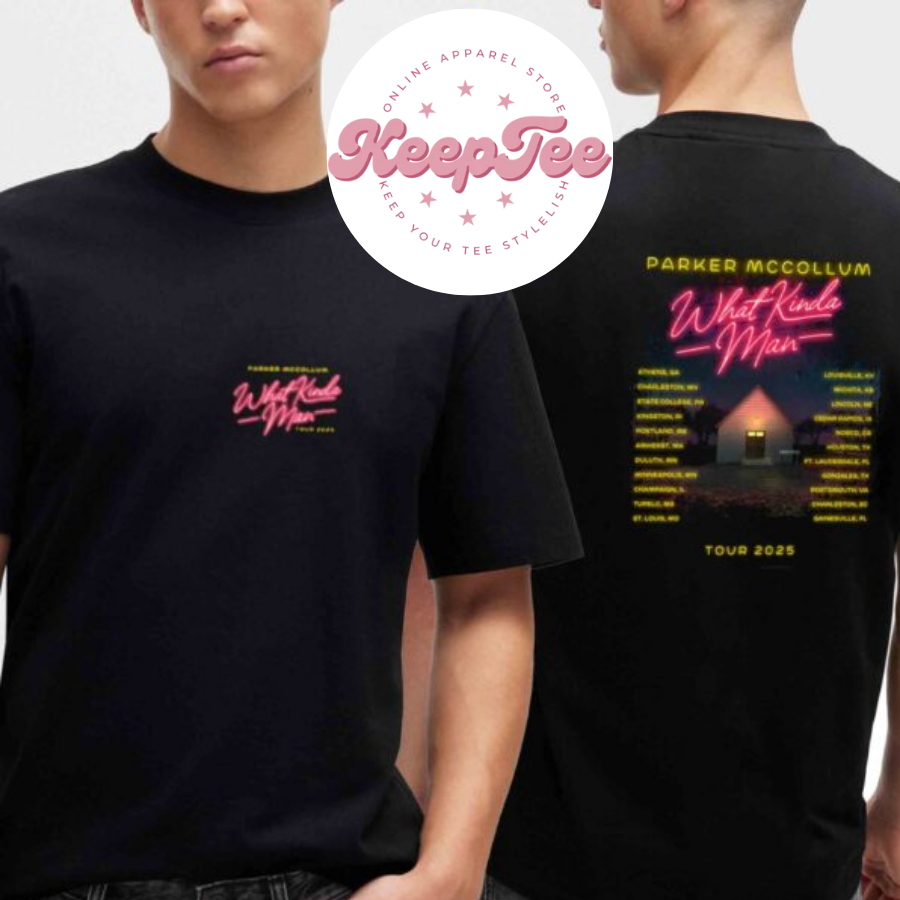 New Parker Mccollum 2025 Concert 2025 Shirt, Parker Mccollum 2025 What Kinda Man Tour Dates Shirt
