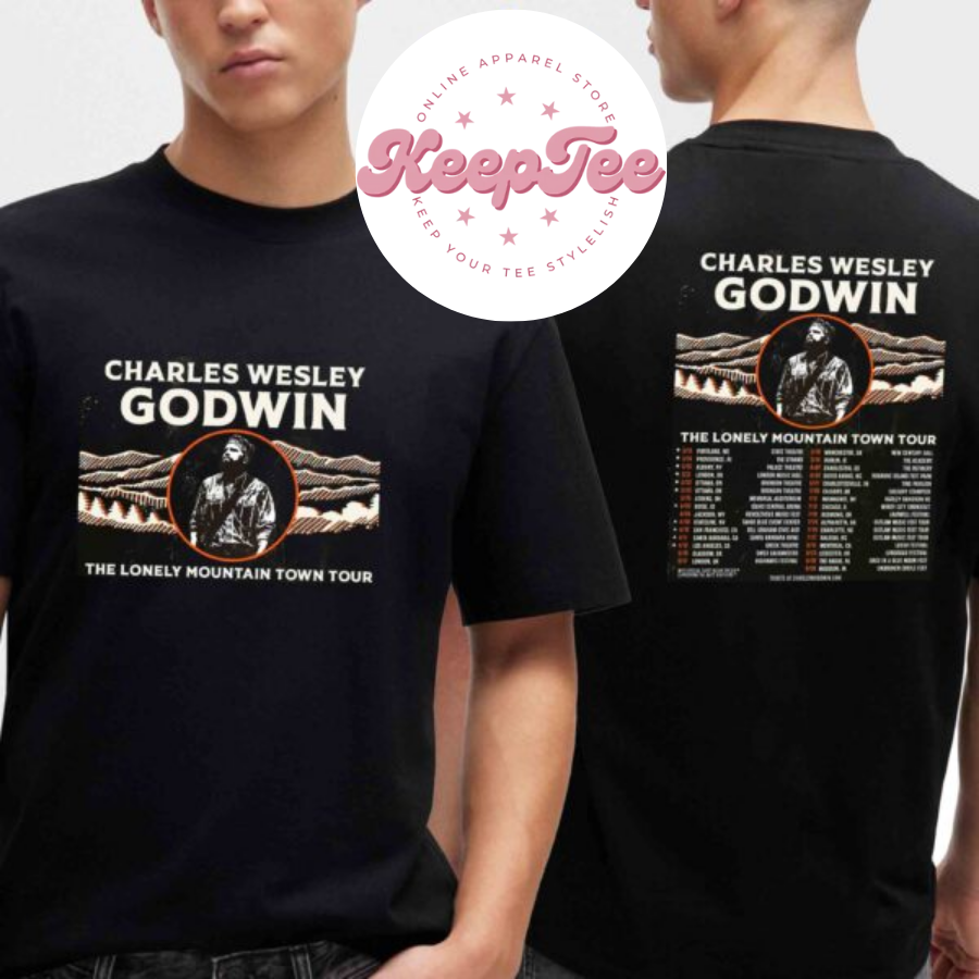 New Charles Wesley Godwin Concert 2025 Shirt, Charles Wesley Godwin Lonely Mountain Town Tour Dates 2025 Shirt