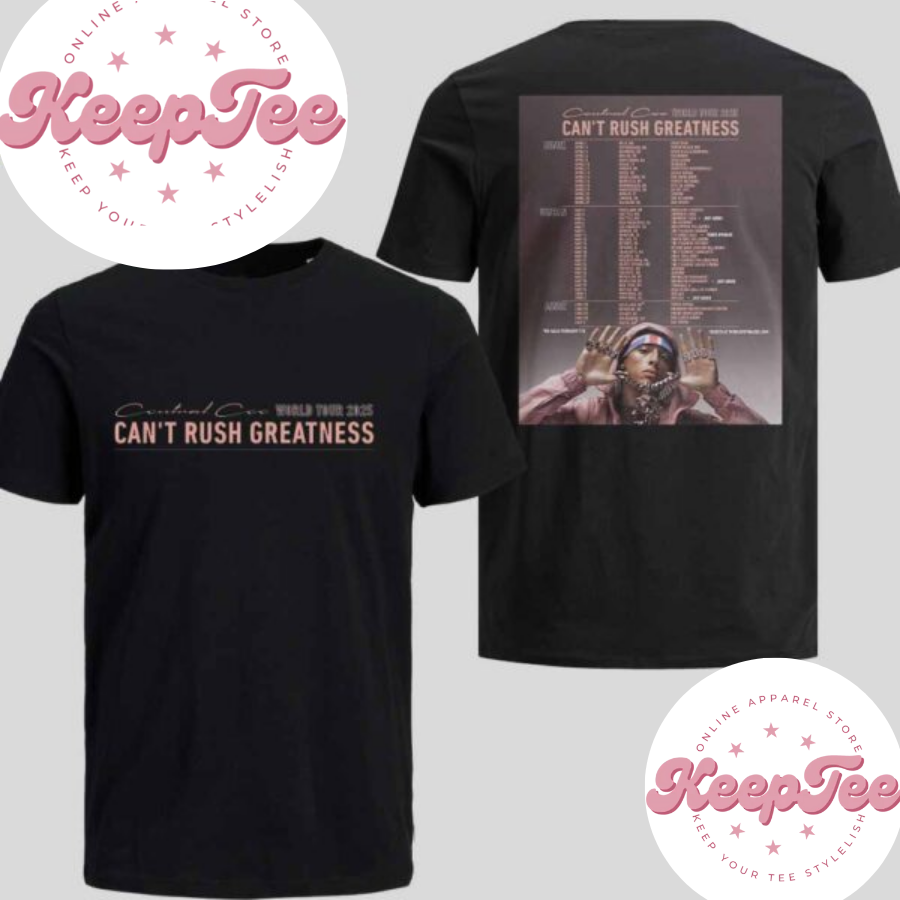 New Central Cee CanT Concert 2025 Shirt, Central Cee CanT Rush Greatness World Tour 2025 Shirt