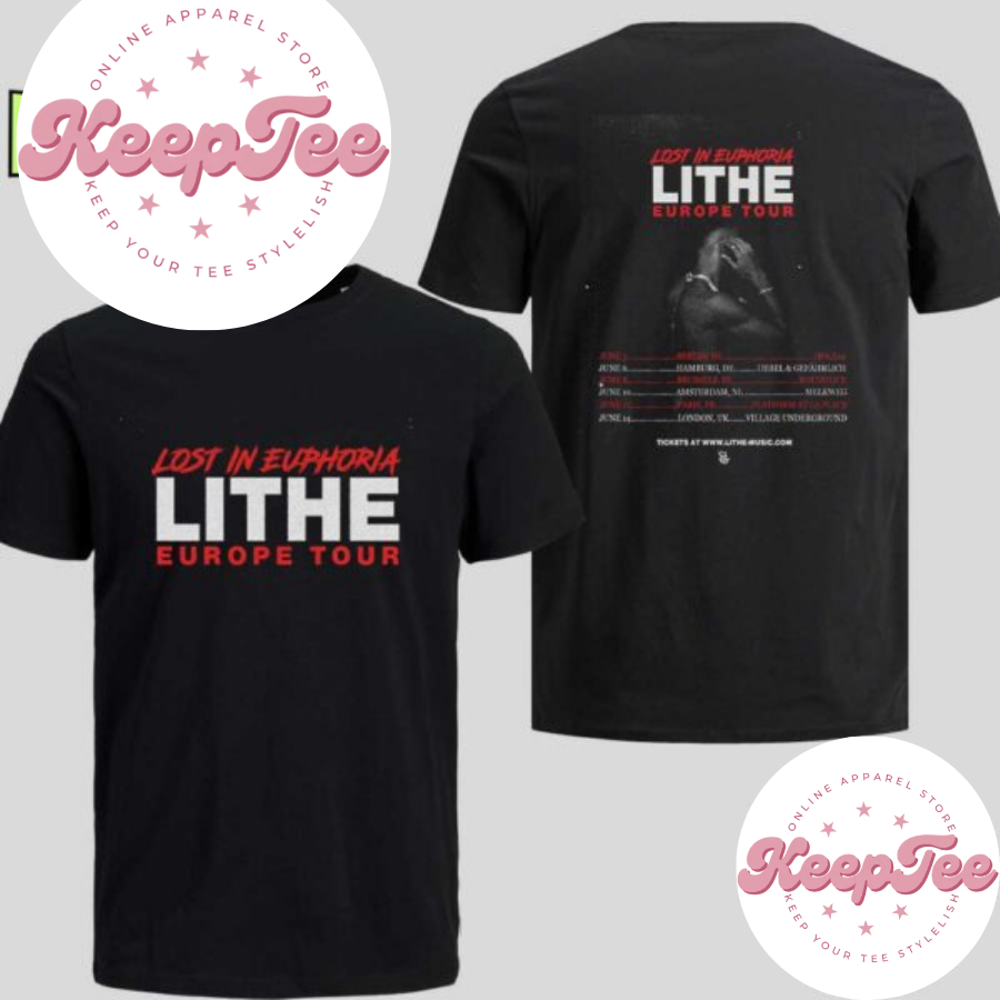 New Lithe Lost In Concert 2025 Shirt, Lithe Lost In Euphoria Europe Tour Dates 2025 Shirt