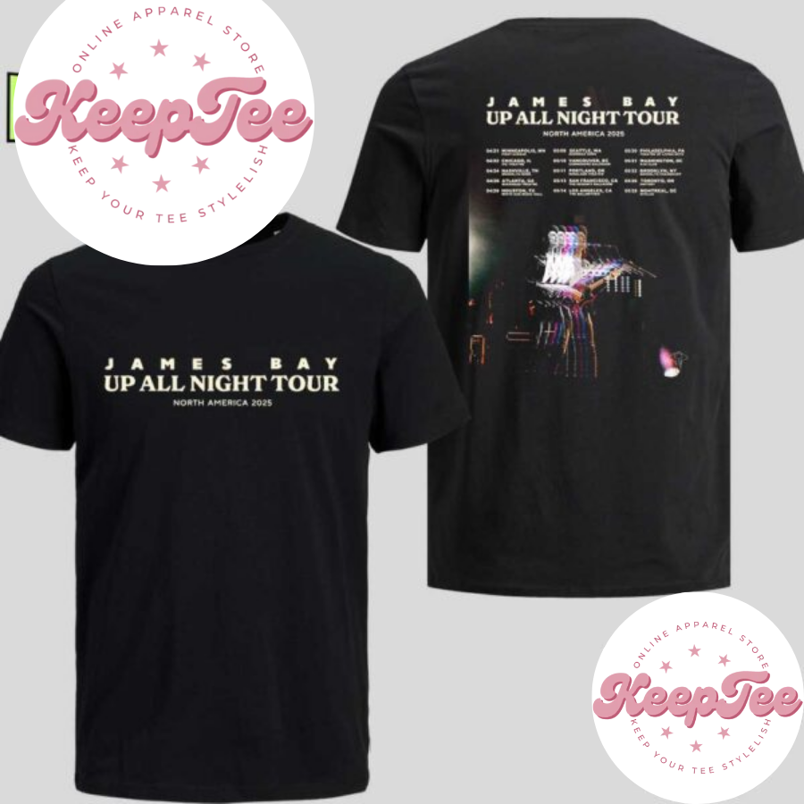New James Bay Up Concert 2025 Shirt, James Bay Up All Night Tour North America 2025 Shirt