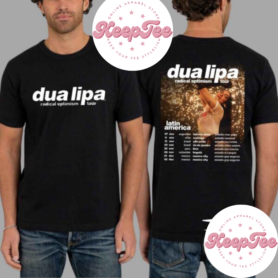 New Dua Lipa Radical Concert 2025 Shirt, Dua Lipa Radical Optimism Tour Dates 2025 Latin America Shirt
