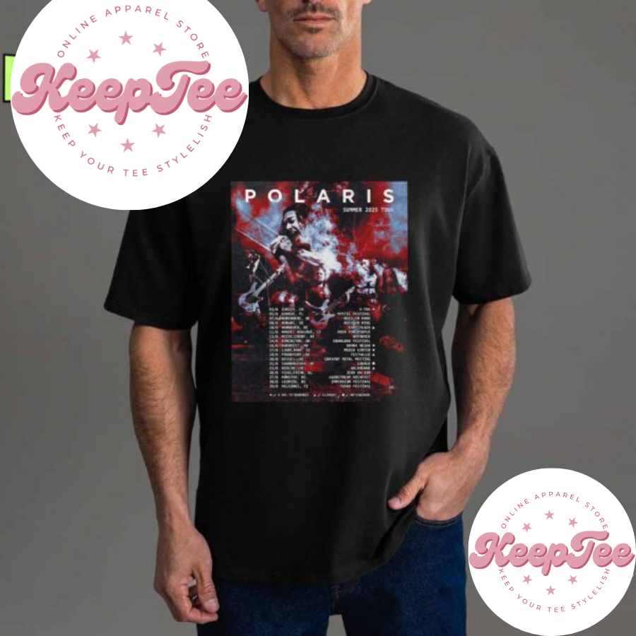 New Polaris Summer 2025 Concert 2025 Shirt, Polaris Summer 2025 Tour Dates Uk And Europe Fan Gifts T-Shirt