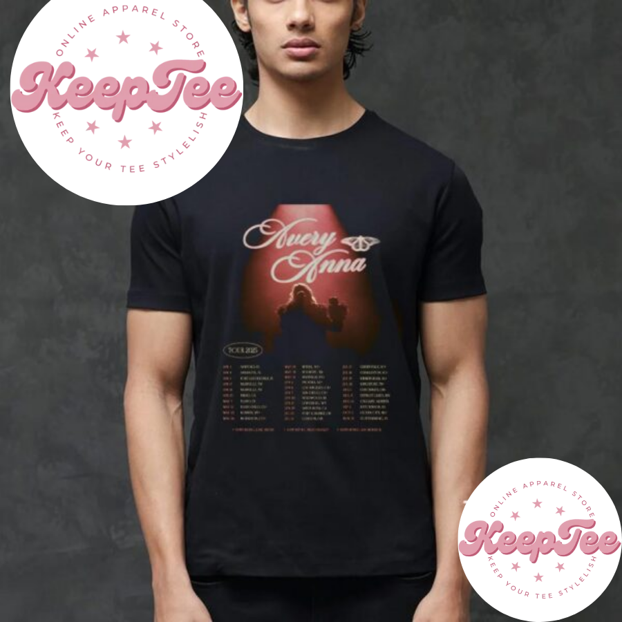 New Avery Anna Tour Concert 2025 Shirt, Avery Anna Tour Dates 2025 Fan Gifts T-Shirt