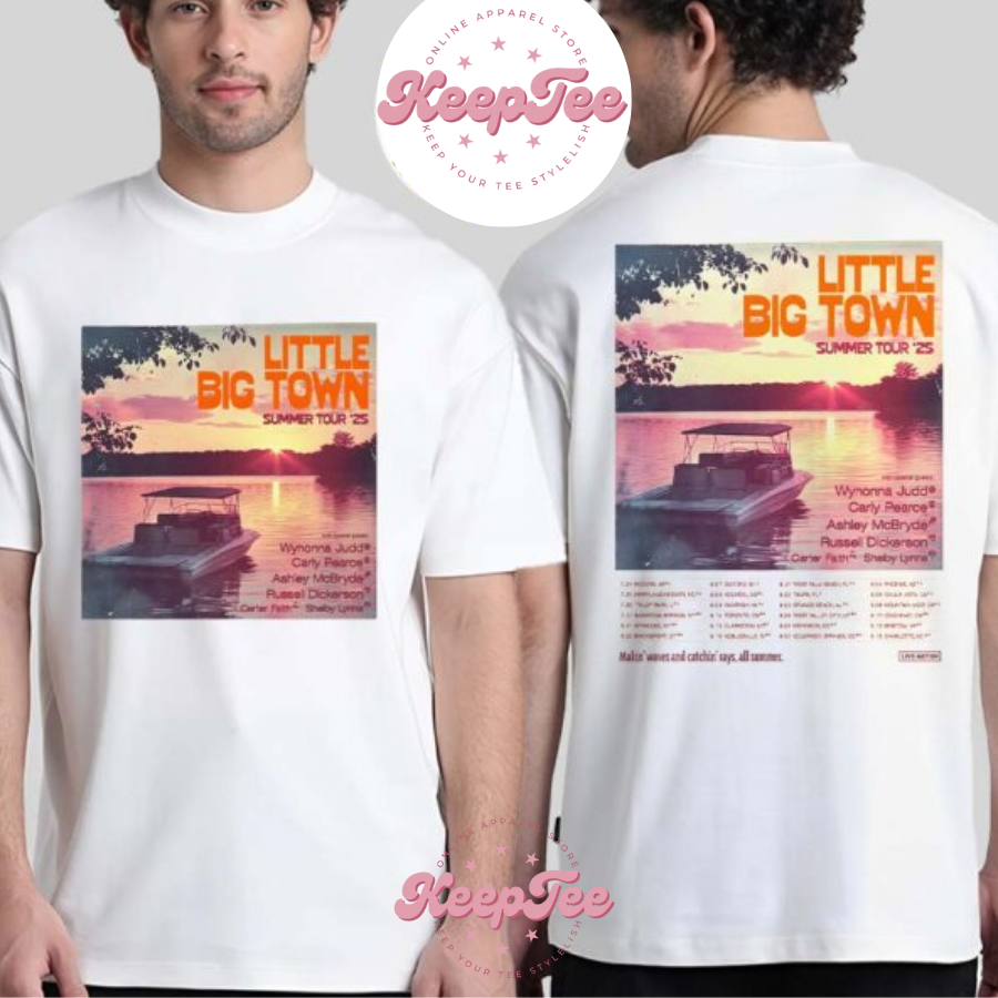 New Little Big Town Concert 2025 Shirt, Little Big Town Summer Tour 2025 Dates List Kicks Off In Rogers Ar On July 24 2025 Print Unisex Shirt