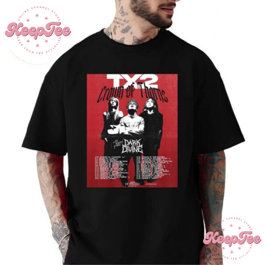 New Tx2 Band Crown Concert 2025 Shirt, Tx2 Band Crown Of Thorns Tour 2025 With Special Guests Dark Divine Unisex Shirt