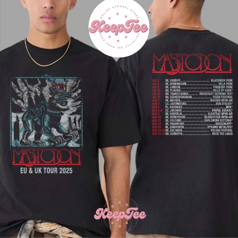 New Mastodon Merch Tee Concert 2025 Shirt, Mastodon Merch Tee Eu And Uk Tour 2025 Dates List Start On July 3 In Cardiff Uk Print Shirt
