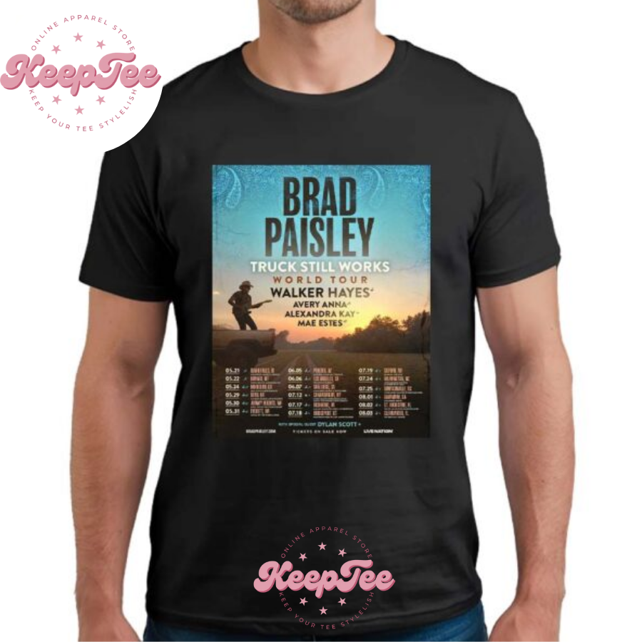 New Brad Paisley Truck Concert 2025 Shirt, Brad Paisley Truck Still Works World Tour 2025 Schedule Dates List Unisex Shirt