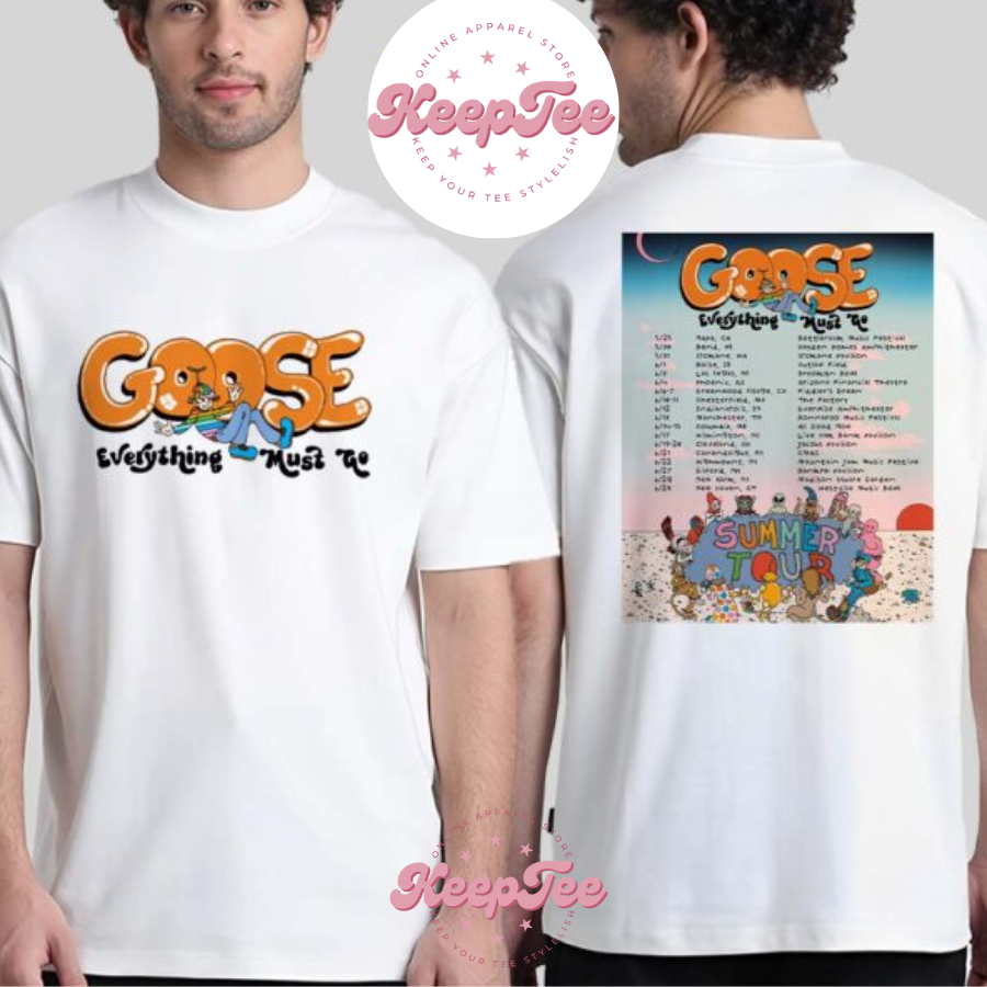 New Goose Band Everything Concert 2025 Shirt, Goose Band Everything Must Go Summer Tour 2025 Dates List Two Sides Print Unisex Shirt