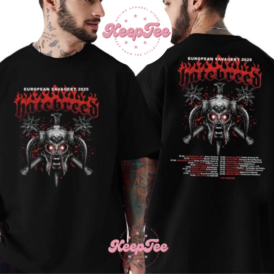 New Hatebreed Band European Concert 2025 Shirt, Hatebreed Band European Savagery Tour 2025 June Dates List Two Sides Print Classic Shirt