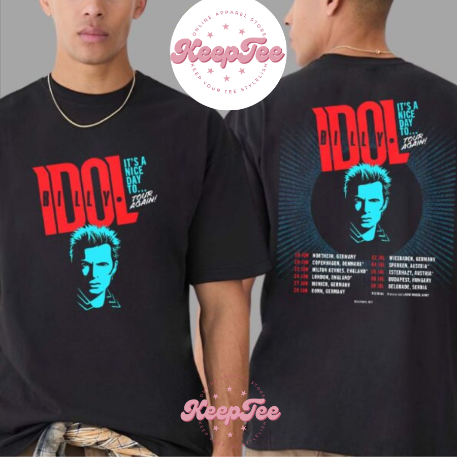 Billy Idol ItS Concert 2025 Shirt, Billy Idol ItS A Nice Day To Tour Again 2025 European Tour Dates List Two Sides Print Unisex Shirt