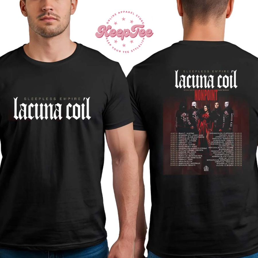 Lacuna Coil Sleepless Empire Eu And Uk Tour 2025 Dates List Two Sides Print Classic T-Shirt
