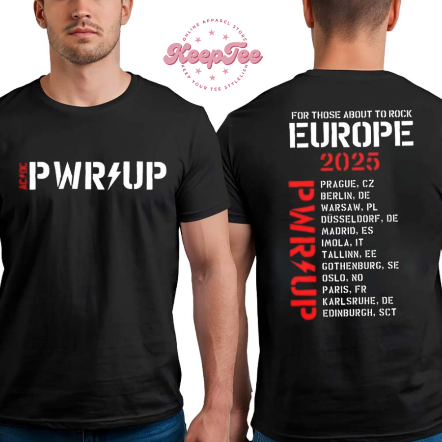Acdc Pwr Up For Those About To Rock Europe Tour 2025 Two Sides Print Classic T-Shirt
