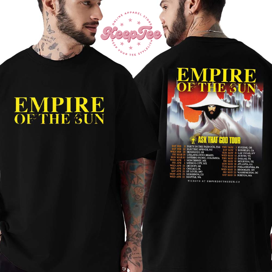 New Empire Of The Sun Ask That God Tour 2025 Schedule List Dates Two Sides T-Shirt