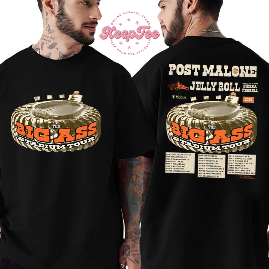 Post Malone The Big Ass Stadium Tour 2025 Tour With Jelly Roll And Sierra Ferrell Dates List Two Sides Print Unisex T-Shirt