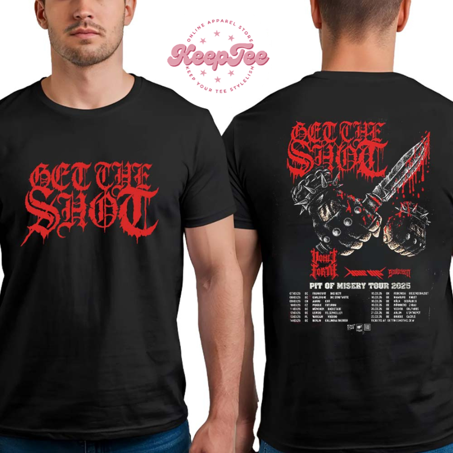 New Get The Shot Pit Of Misery Tour 2025 Shirt With Special Vomit Forth Half Me And