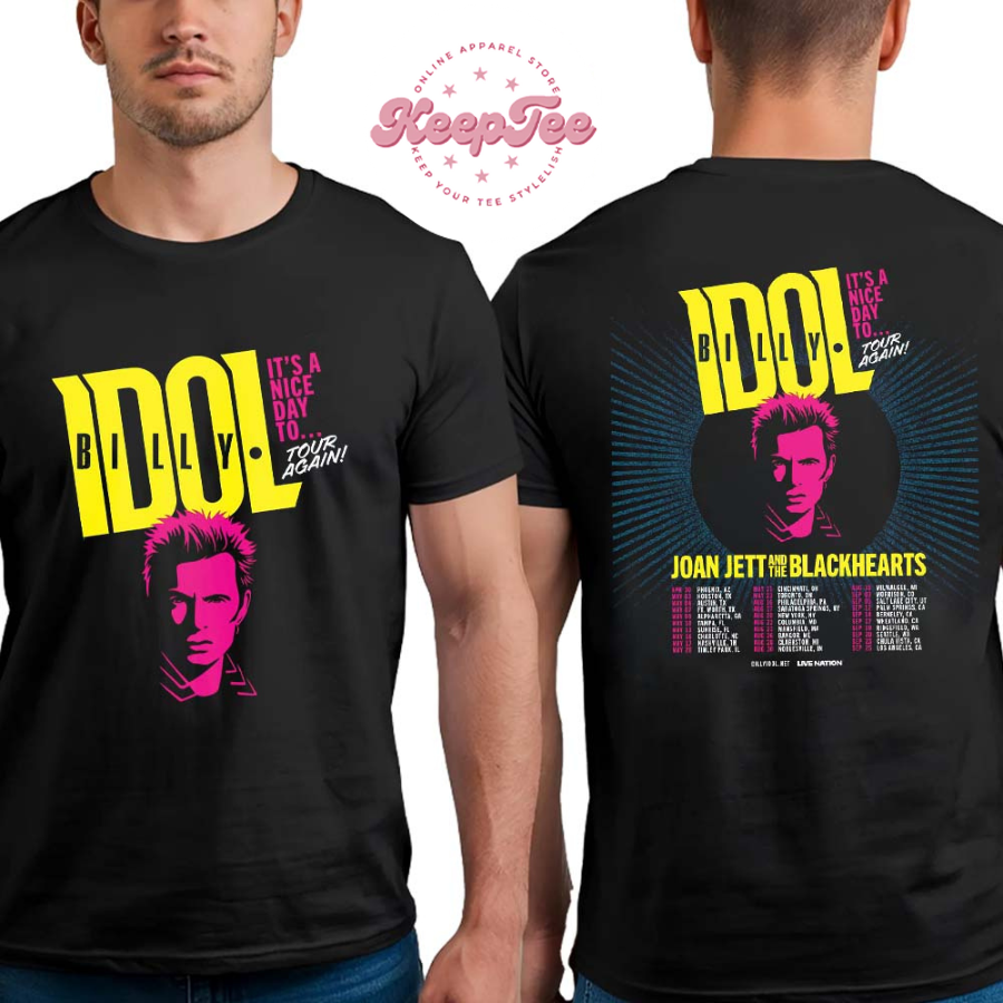 New Billy Idol ItS Nice Day To Tour 2025 List Dates Two Sides Print T-Shirt