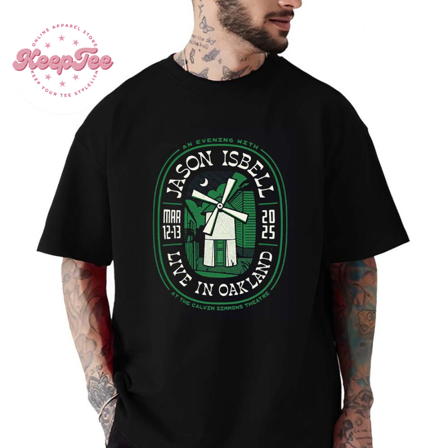 New Jason Isbell Merch Tee Show Oakland Ca At Calvin Simmons Theatre On March 12 And 13 2025 T-Shirt