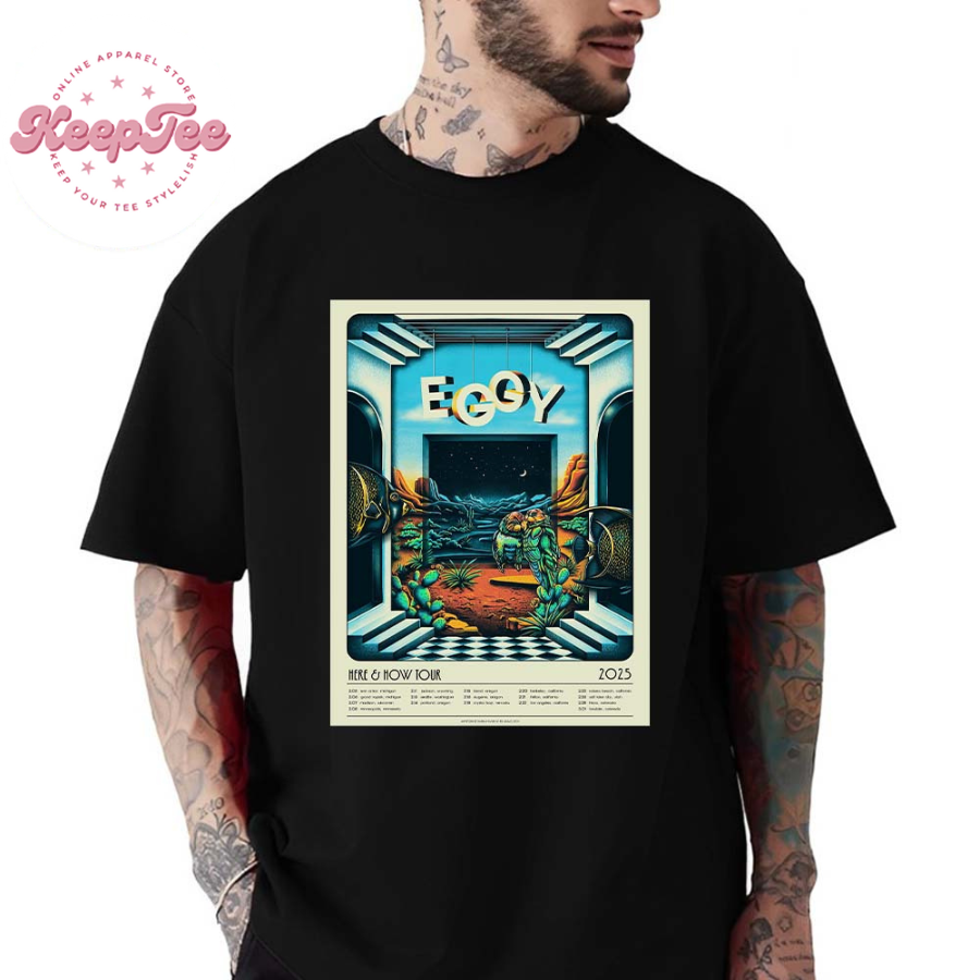 New Eggy Music Band Here And How Tour 2025 Schedule List Dates Unisex T-Shirt