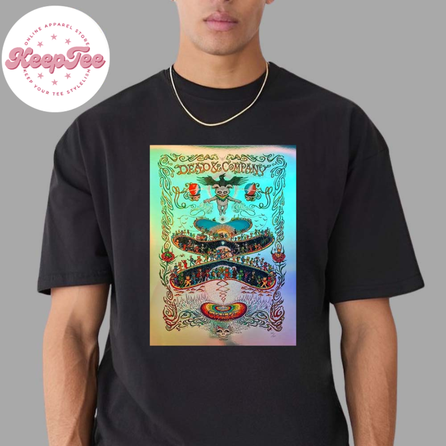 New Dead And Company Poster Rainbow Foil In Las Vegas At Sphere On March 20Th 2025 Vintage T-Shirt