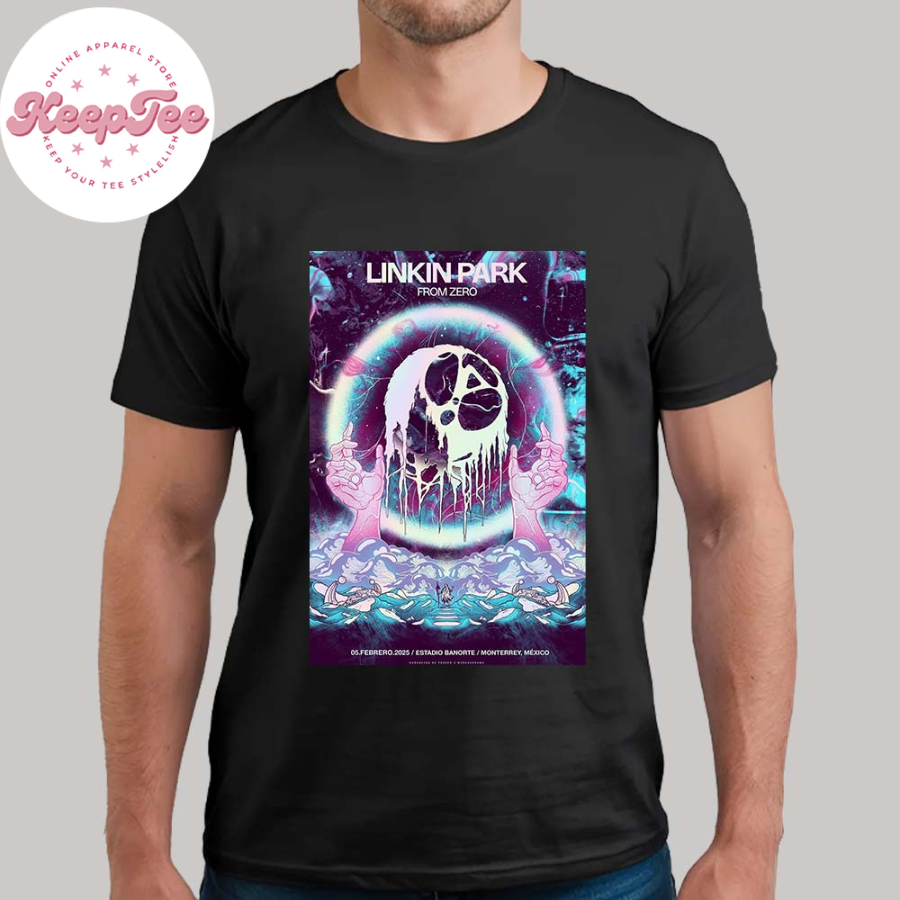 New Linkin Park Poster In Monterrey Mexico At Estadio Banorte From Zero World Tour 2025 On February 5 2025 Classic T-Shirt