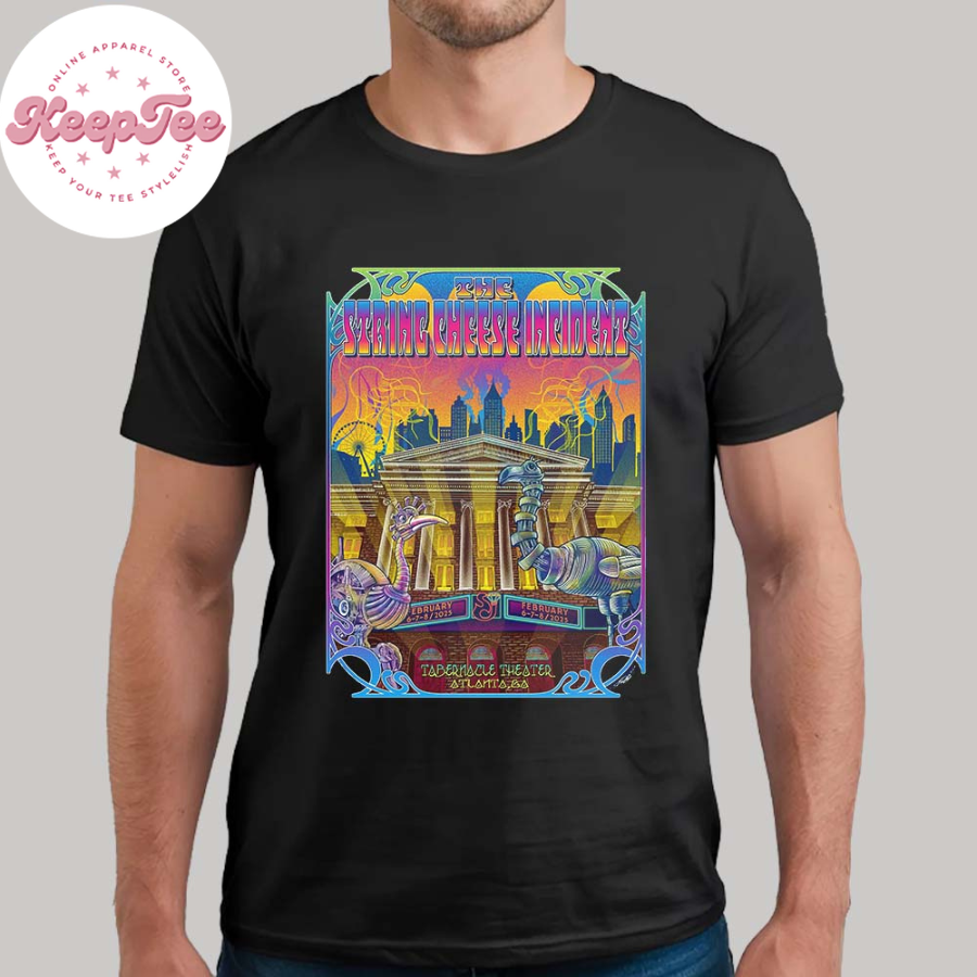 The String Cheese Incident Concert Poster For Atlanta Ga At Tabernacle Theatre On February 6Th 7Th And 8Th 2025 Unisex T-Shirt