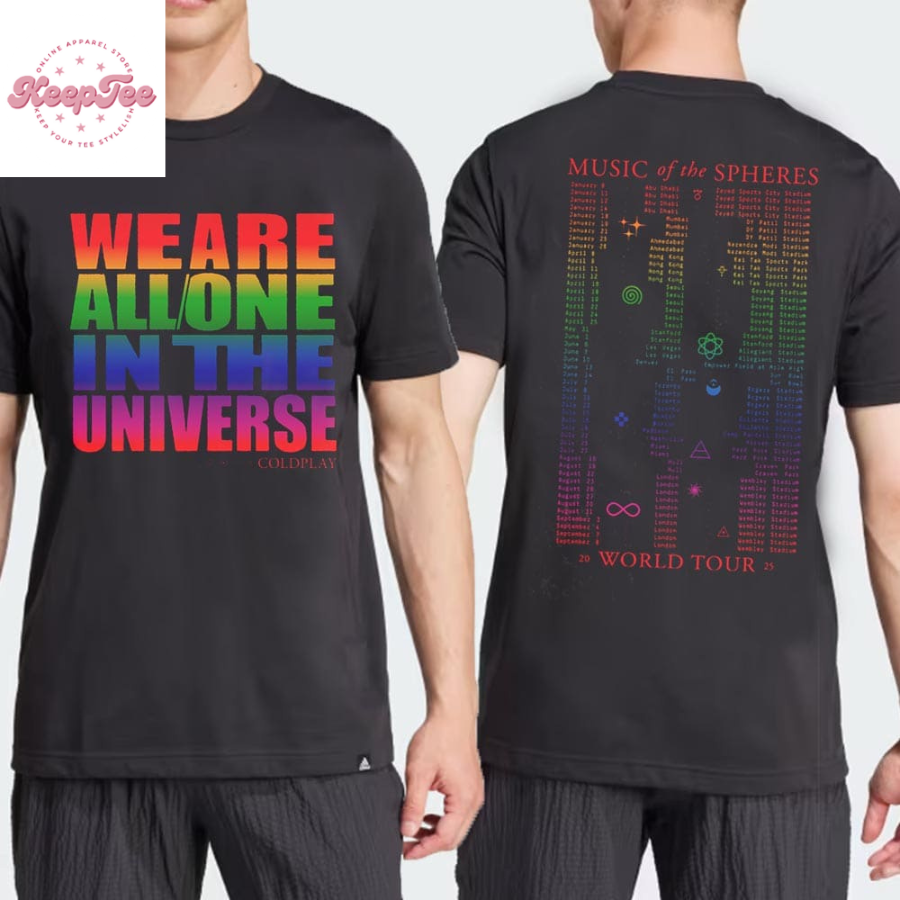 Coldplay We Are All One In The Universe Music Of The Spheres World Tour 2025  T-Shirt