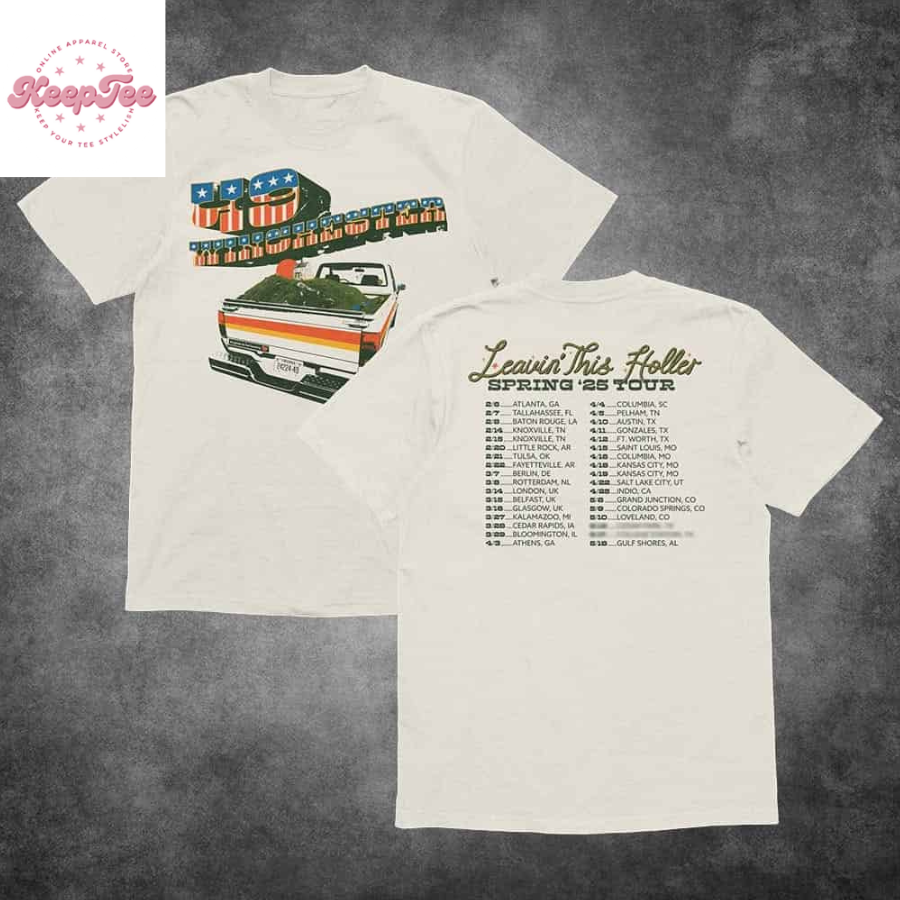 49 Winchester Leaving This Holler Spring 25 Tour Tee Dates And Places List  T-Shirt