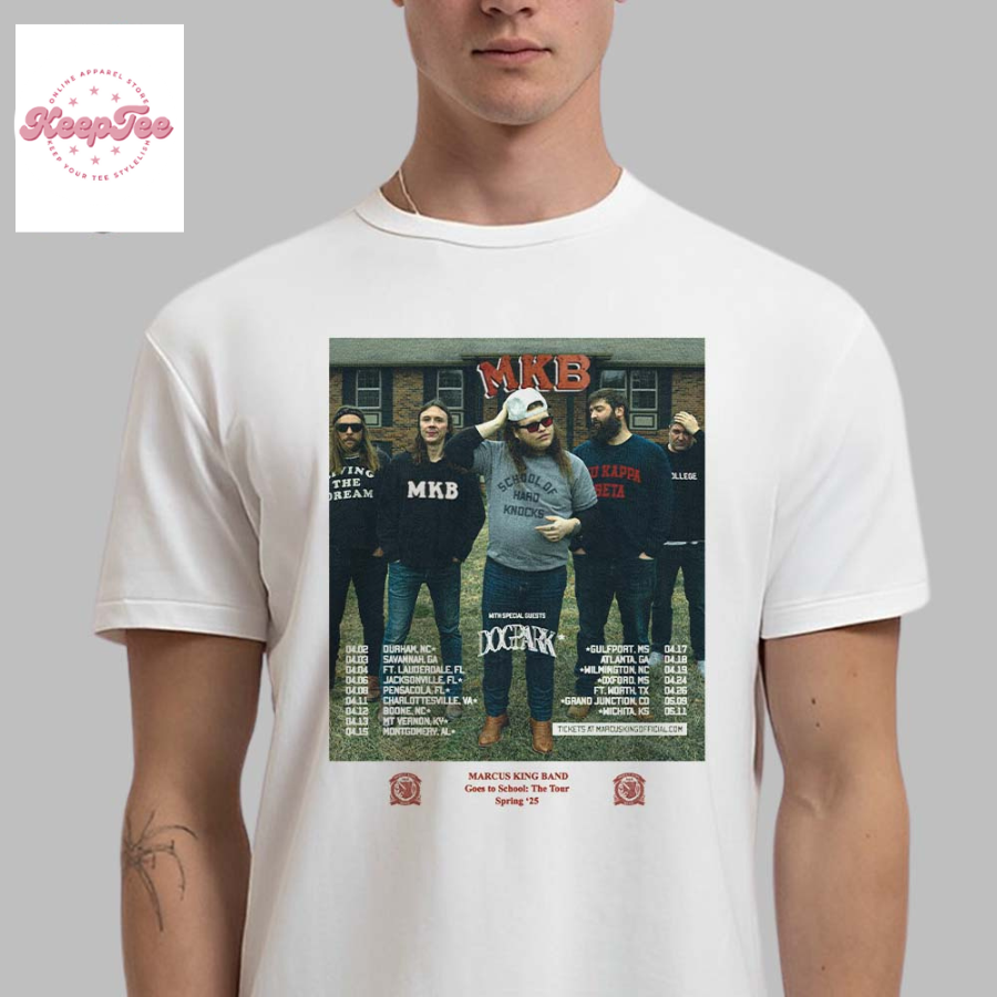 Marcus King Band Goes To School The Tour Spring 2025 Uwith Dogpark Schedule Tour Date List Unisex T-Shirt