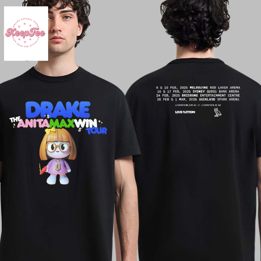 Drake The Anita Max Win Tour In Australia And New Zealand 2025 Tour Date List  T-Shirt