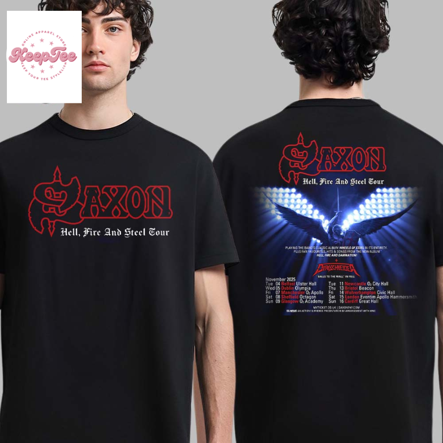 Saxon Hell Fire And Steel Tour Uk And Ireland Tour On November 2025 Schedule List  T-Shirt