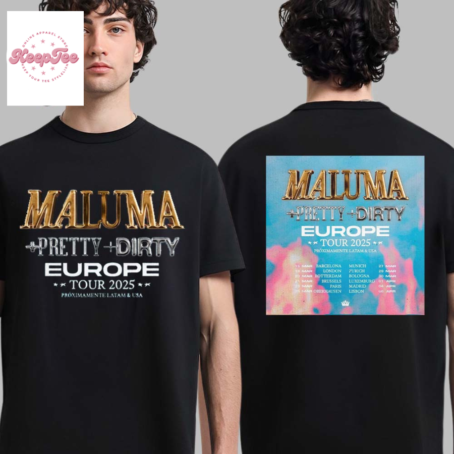 Maluma Pretty Dirty Europe Tour 2025 Tour Date List  T-Shirt