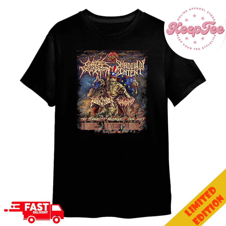 The Terrasitic Reconquest Tour 2025 Cattle Decapitation And Shadow Of Intent Eu Uk Our Next Tour Dates Merchandise T-Shirt