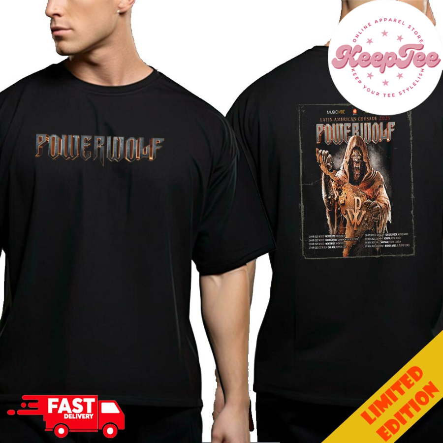 Powerwolf Latin American Crusade 2025 Schedule Lists Tour Two Sides T-Shirt