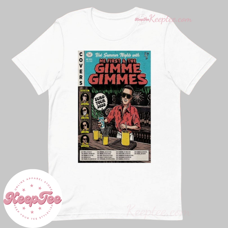 Me First And The Gimme Gimmes Hot Summer Euro Tour 2025 Shirt