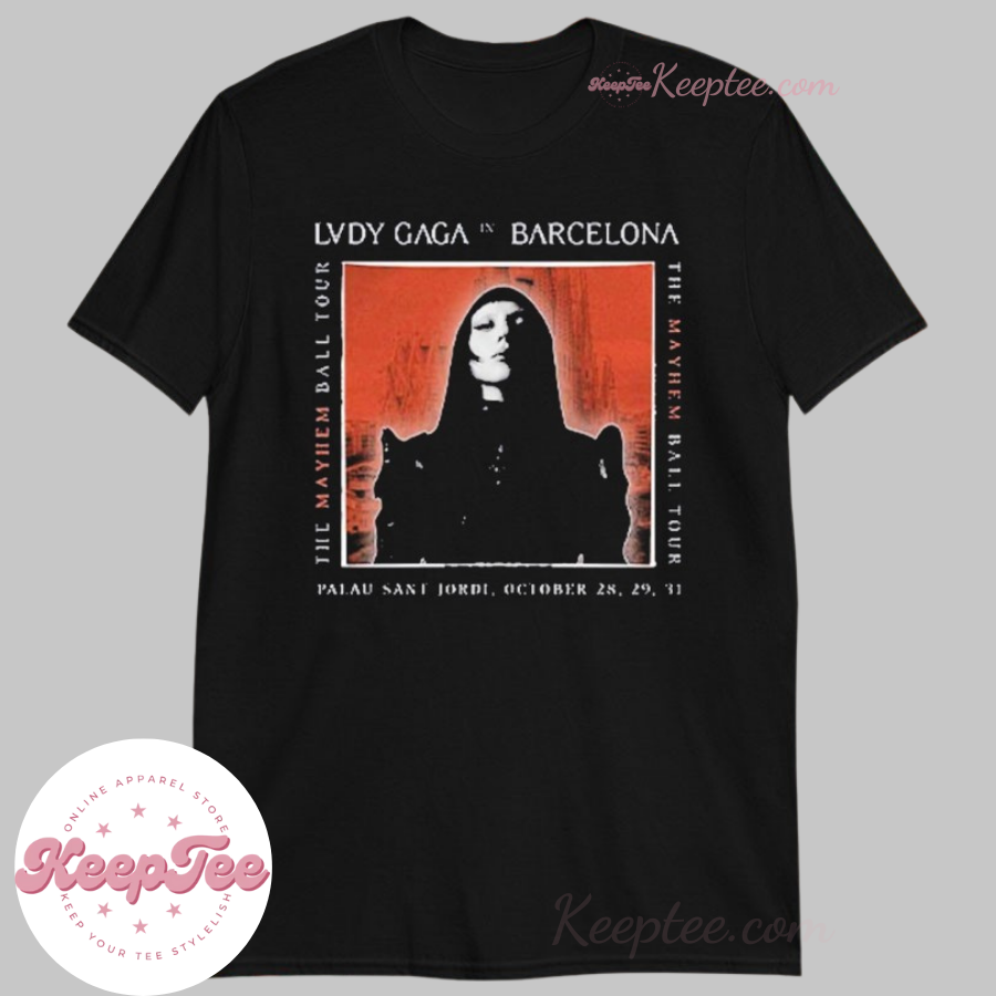 Lady Gaga The Mayhem Ball Tour In Barcelona 2025 Shirt