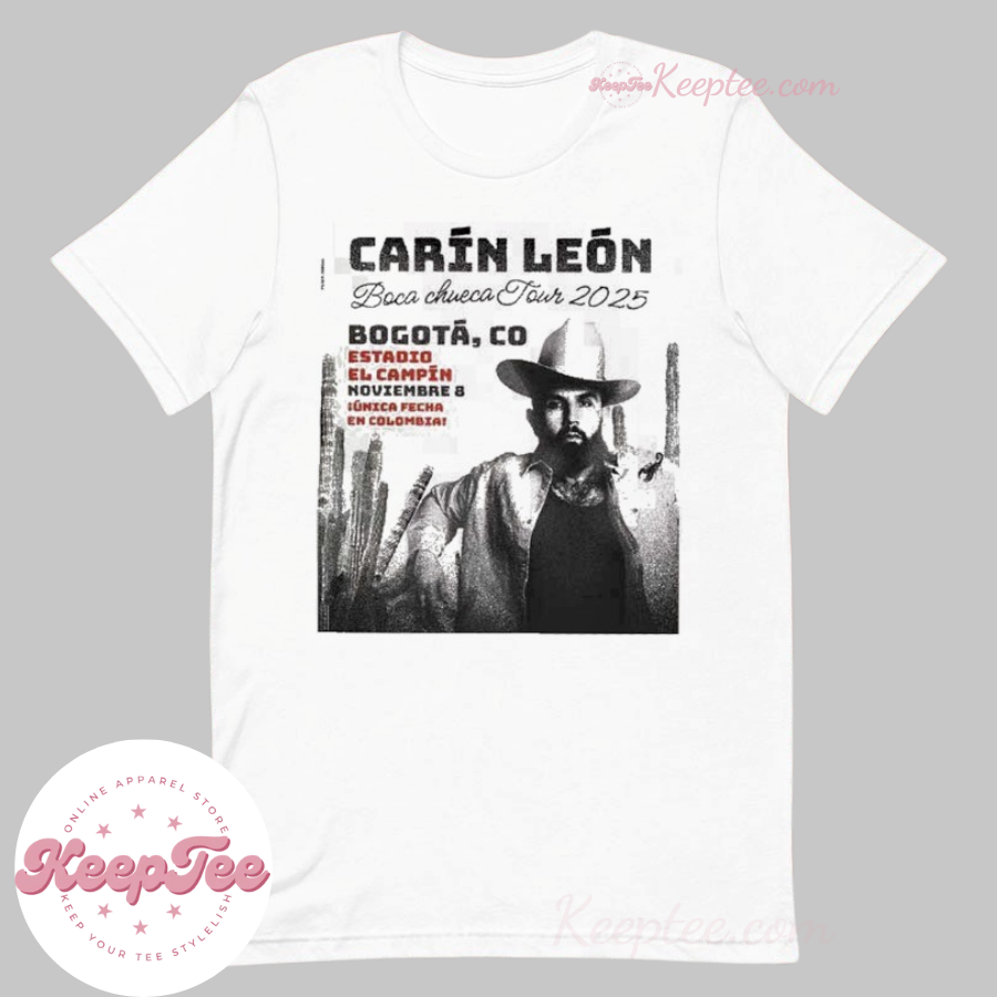 Carn Len Boca Chueca Tour 2025 In Colombia 2025 Shirt