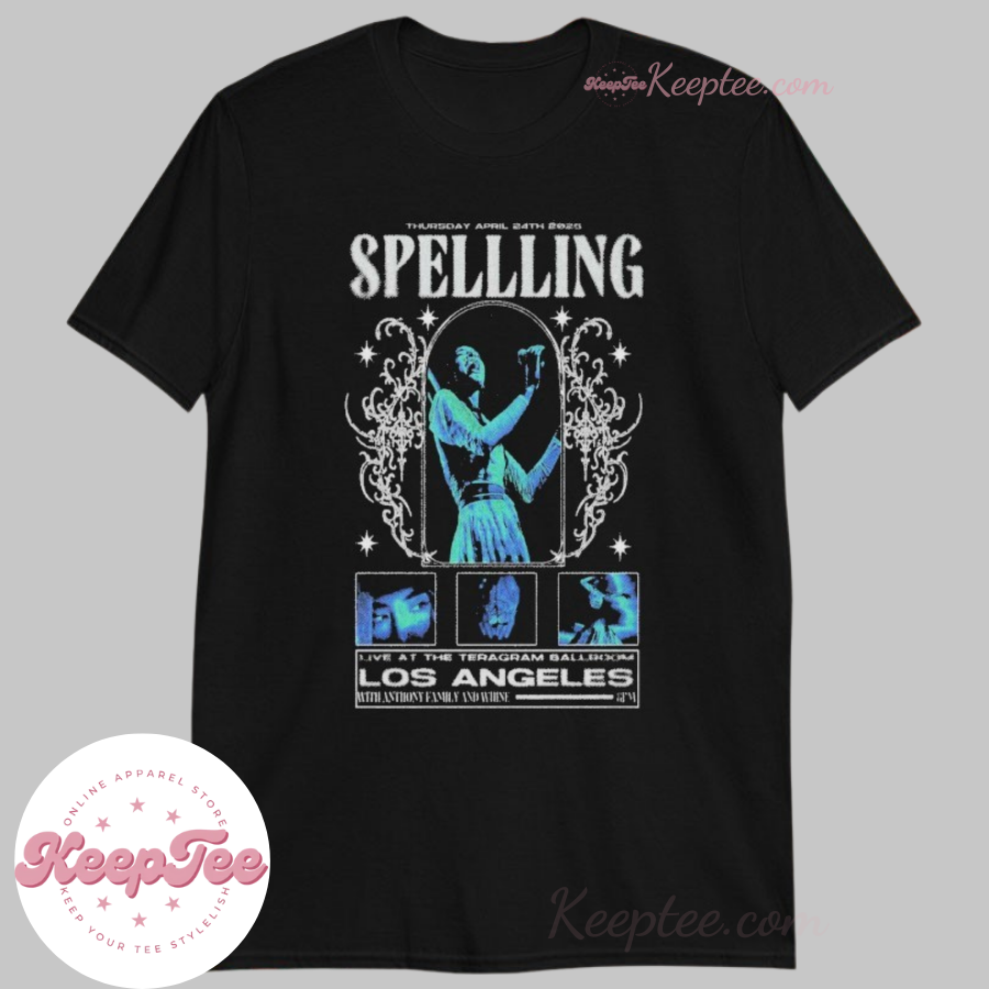 Spellling Tour 2025 Teragram Ballroom Los Angeles Shirt