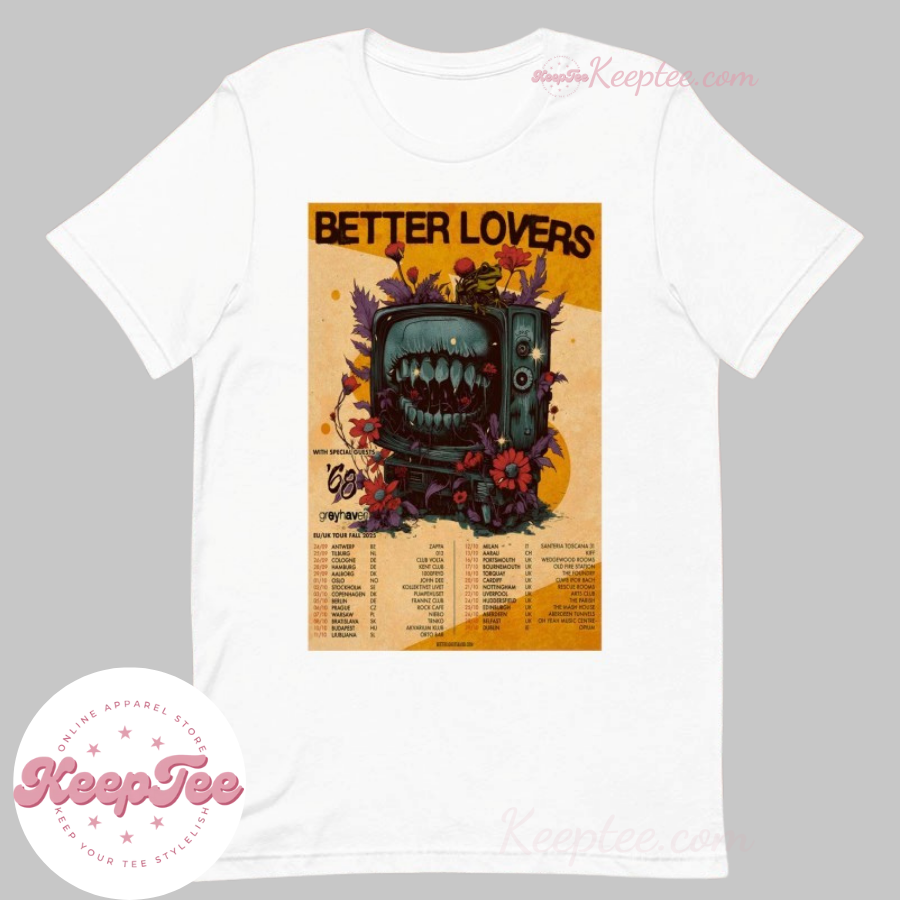 Better Lovers Eu Uk Tour Fall 2025 Shirt
