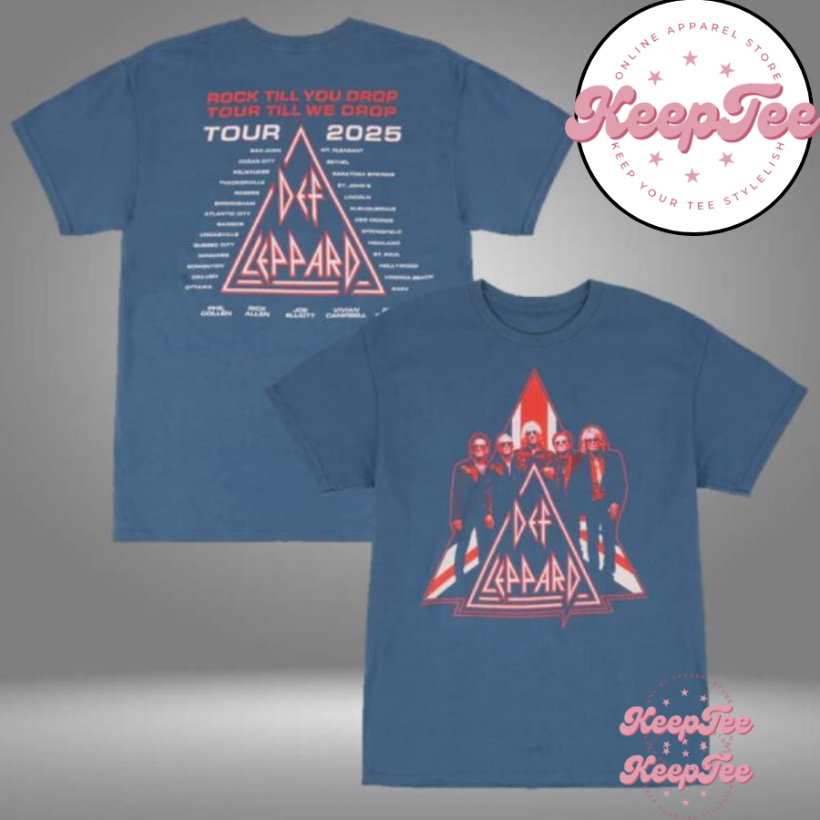 Def Leppard Rock Til You Drop 2025 Tour Date Shirt