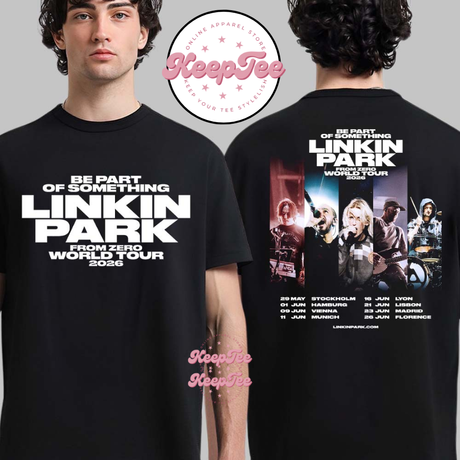 Be Part Of Something Linkin Park From Zero World Tour 2026 Shirt